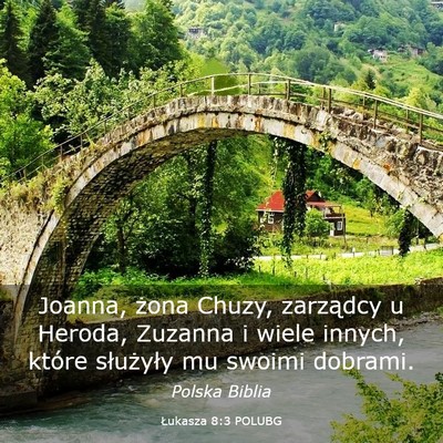 Picture 03 - Łukasza 8:3 POLUBG - Joanna, żona Chuzy, zarządcy u Heroda, Zuzanna - Bible Verse Picture