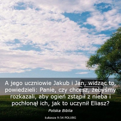 Picture 03 - Łukasza 9:54 POLUBG - A jego uczniowie Jakub i Jan, widząc to, - Bible Verse Picture
