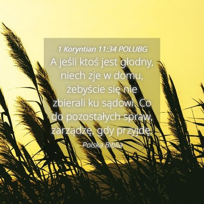 Picture 04 - 1 Koryntian 11:34 POLUBG - A jeśli ktoś jest głodny, niech zje w domu, - Bible Verse Picture