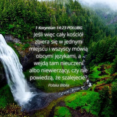 Picture 04 - 1 Koryntian 14:23 POLUBG - Jeśli więc cały kościół zbiera się w - Bible Verse Picture
