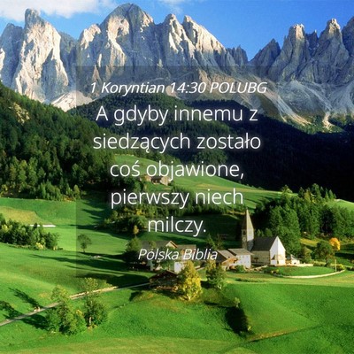 Picture 04 - 1 Koryntian 14:30 POLUBG - A gdyby innemu z siedzących zostało coś - Bible Verse Picture