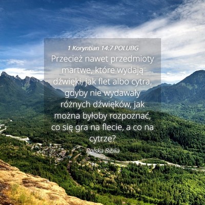 Picture 04 - 1 Koryntian 14:7 POLUBG - Przecież nawet przedmioty martwe, które wydają - Bible Verse Picture