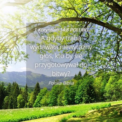 Picture 04 - 1 Koryntian 14:8 POLUBG - A gdyby trąba wydawała niewyraźny głos, kto - Bible Verse Picture