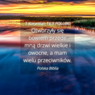 Picture 04 - 1 Koryntian 16:9 POLUBG - Otworzyły się bowiem przede mną drzwi wielkie - Bible Verse Picture