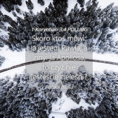 Picture 04 - 1 Koryntian 3:4 POLUBG - Skoro ktoś mówi: Ja jestem Pawła, a inny: Ja - Bible Verse Picture