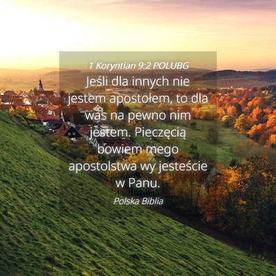 Picture 04 - 1 Koryntian 9:2 POLUBG - Jeśli dla innych nie jestem apostołem, to dla - Bible Verse Picture