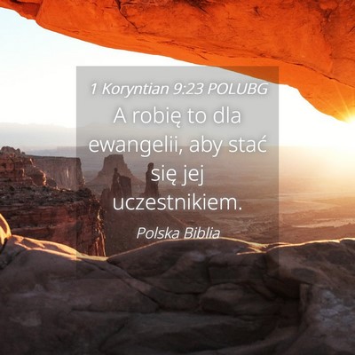 Picture 04 - 1 Koryntian 9:23 POLUBG - A robię to dla ewangelii, aby stać się jej - Bible Verse Picture