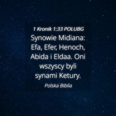 Picture 04 - 1 Kronik 1:33 POLUBG - Synowie Midiana: Efa, Efer, Henoch, Abida i - Bible Verse Picture