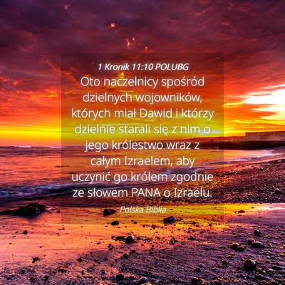 Picture 04 - 1 Kronik 11:10 POLUBG - Oto naczelnicy spośród dzielnych wojowników, - Bible Verse Picture