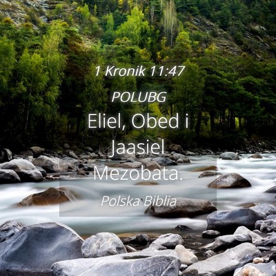 Picture 04 - 1 Kronik 11:47 POLUBG - Eliel, Obed i Jaasiel - Bible Verse Picture