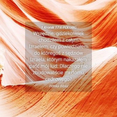 Picture 04 - 1 Kronik 17:6 POLUBG - Wszędzie, gdziekolwiek chodziłem z całym - Bible Verse Picture