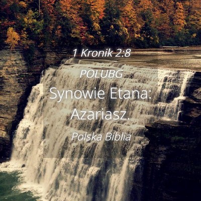 Picture 04 - 1 Kronik 2:8 POLUBG - Synowie Etana: - Bible Verse Picture