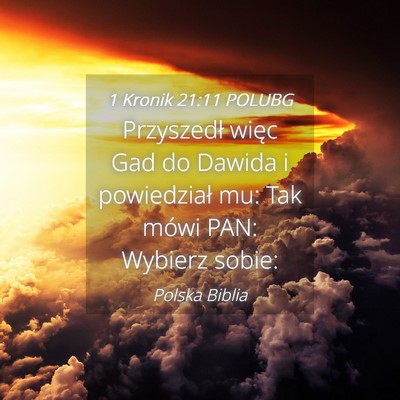 Picture 04 - 1 Kronik 21:11 POLUBG - Przyszedł więc Gad do Dawida i powiedział mu: - Bible Verse Picture