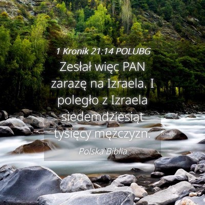 Picture 04 - 1 Kronik 21:14 POLUBG - Zesłał więc PAN zarazę na Izraela. I poległo - Bible Verse Picture