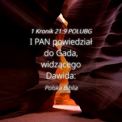 Picture 04 - 1 Kronik 21:9 POLUBG - I PAN powiedział do Gada, widzącego - Bible Verse Picture