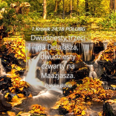 Picture 04 - 1 Kronik 24:18 POLUBG - Dwudziesty trzeci na Delajasza, dwudziesty - Bible Verse Picture