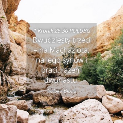 Picture 04 - 1 Kronik 25:30 POLUBG - Dwudziesty trzeci – na Machaziota, na jego - Bible Verse Picture