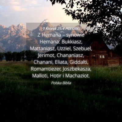 Picture 04 - 1 Kronik 25:4 POLUBG - Z Hemana – synowie Hemana: Bukkiasz, - Bible Verse Picture