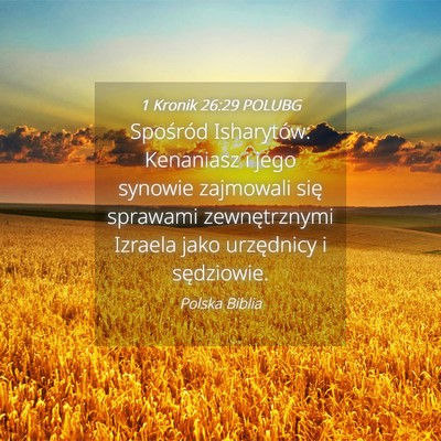 Picture 04 - 1 Kronik 26:29 POLUBG - Spośród Isharytów: Kenaniasz i jego synowie - Bible Verse Picture