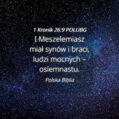 Picture 04 - 1 Kronik 26:9 POLUBG - I Meszelemiasz miał synów i braci, ludzi - Bible Verse Picture