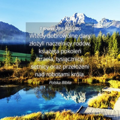 Picture 04 - 1 Kronik 29:6 POLUBG - Wtedy dobrowolne dary złożyli naczelnicy - Bible Verse Picture