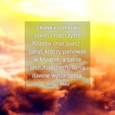 Picture 04 - 1 Kronik 4:22 POLUBG - Jokim i mężczyźni Kozeby oraz Joasz i Saraf, - Bible Verse Picture