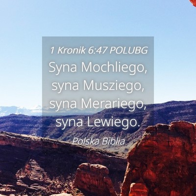 Picture 04 - 1 Kronik 6:47 POLUBG - Syna Mochliego, syna Musziego, syna Merariego, - Bible Verse Picture