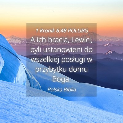 Picture 04 - 1 Kronik 6:48 POLUBG - A ich bracia, Lewici, byli ustanowieni do - Bible Verse Picture