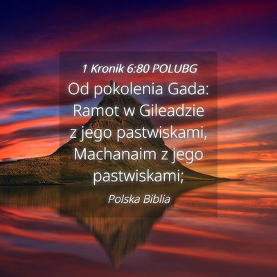Picture 04 - 1 Kronik 6:80 POLUBG - Od pokolenia Gada: Ramot w Gileadzie z jego - Bible Verse Picture