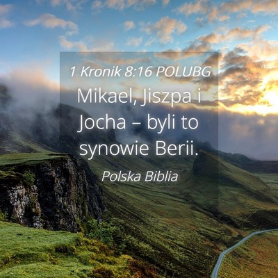 Picture 04 - 1 Kronik 8:16 POLUBG - Mikael, Jiszpa i Jocha – byli to synowie - Bible Verse Picture