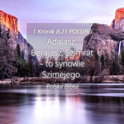 Picture 04 - 1 Kronik 8:21 POLUBG - Adajasz, Berajasz, Szimrat – to synowie - Bible Verse Picture
