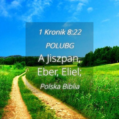 Picture 04 - 1 Kronik 8:22 POLUBG - A Jiszpan, Eber, - Bible Verse Picture