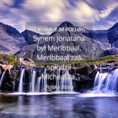 Picture 04 - 1 Kronik 8:34 POLUBG - Synem Jonatana był Meribbaal, Meribbaal zaś - Bible Verse Picture