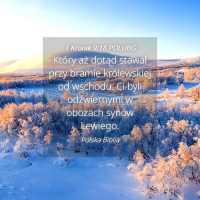 Picture 04 - 1 Kronik 9:18 POLUBG - Który aż dotąd stawał przy bramie - Bible Verse Picture