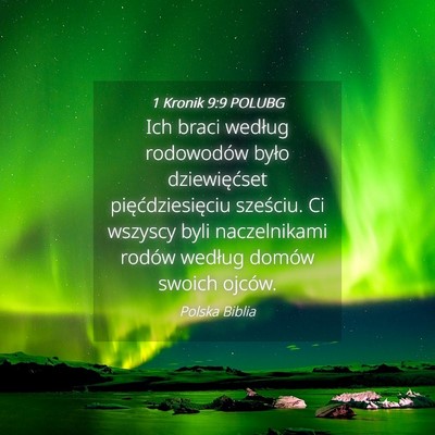 Picture 04 - 1 Kronik 9:9 POLUBG - Ich braci według rodowodów było dziewięćset - Bible Verse Picture