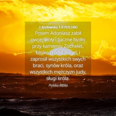 Picture 04 - 1 Królewska 1:9 POLUBG - Potem Adoniasz zabił owce, woły i tuczne bydło - Bible Verse Picture