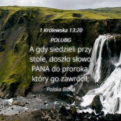 Picture 04 - 1 Królewska 13:20 POLUBG - A gdy siedzieli przy stole, doszło słowo PANA - Bible Verse Picture