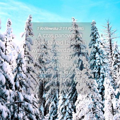 Picture 04 - 1 Królewska 2:11 POLUBG - A czas panowania Dawida nad Izraelem wynosił - Bible Verse Picture