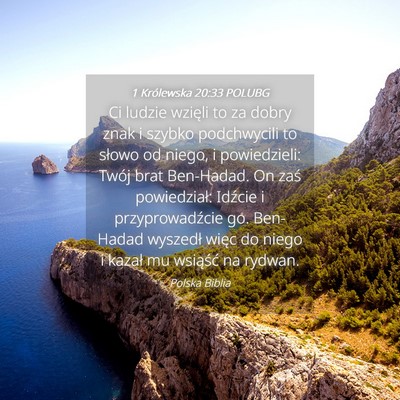 Picture 04 - 1 Królewska 20:33 POLUBG - Ci ludzie wzięli to za dobry znak i szybko - Bible Verse Picture