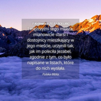 Picture 04 - 1 Królewska 21:11 POLUBG - I mężczyźni tego miasta, mianowicie starsi i - Bible Verse Picture