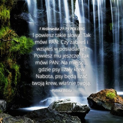 Picture 04 - 1 Królewska 21:19 POLUBG - I powiesz takie słowa: Tak mówi PAN: Czy - Bible Verse Picture
