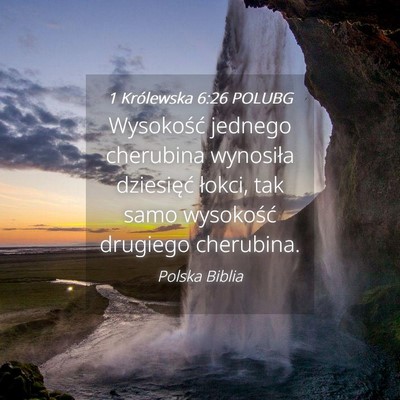 Picture 04 - 1 Królewska 6:26 POLUBG - Wysokość jednego cherubina wynosiła dziesięć - Bible Verse Picture