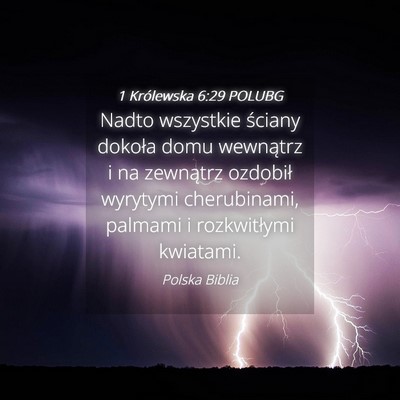Picture 04 - 1 Królewska 6:29 POLUBG - Nadto wszystkie ściany dokoła domu wewnątrz i - Bible Verse Picture
