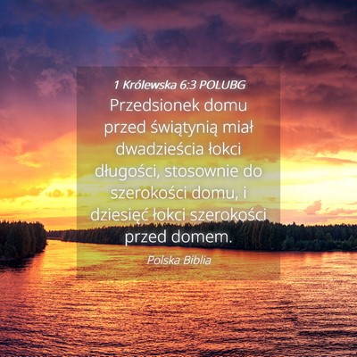 Picture 04 - 1 Królewska 6:3 POLUBG - Przedsionek domu przed świątynią miał - Bible Verse Picture