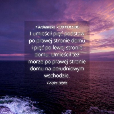 Picture 04 - 1 Królewska 7:39 POLUBG - I umieścił pięć podstaw po prawej stronie - Bible Verse Picture