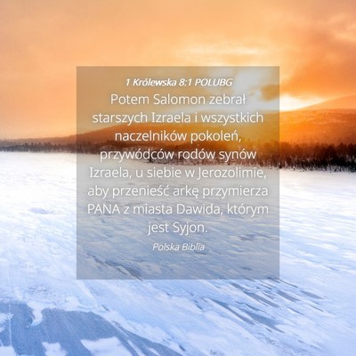 Picture 04 - 1 Królewska 8:1 POLUBG - Potem Salomon zebrał starszych Izraela i - Bible Verse Picture