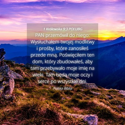 Picture 04 - 1 Królewska 9:3 POLUBG - PAN przemówił do niego: Wysłuchałem twojej - Bible Verse Picture