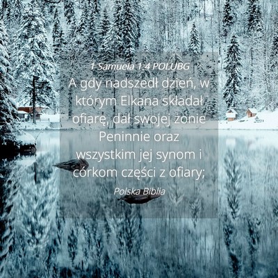 Picture 04 - 1 Samuela 1:4 POLUBG - A gdy nadszedł dzień, w którym Elkana - Bible Verse Picture