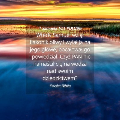 Picture 04 - 1 Samuela 10:1 POLUBG - Wtedy Samuel wziął flakonik oliwy i wylał ją - Bible Verse Picture