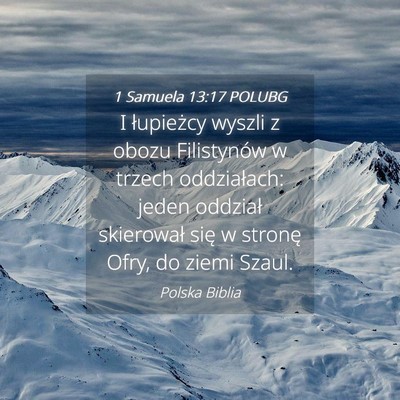 Picture 04 - 1 Samuela 13:17 POLUBG - I łupieżcy wyszli z obozu Filistynów w trzech - Bible Verse Picture